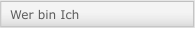 Wer bin Ich